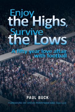 Enjoy the Highs, Survive the Lows (eBook, PDF) - Buck, Paul