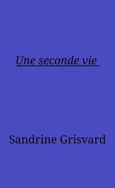 Une seconde vie (eBook, ePUB)