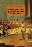 L'art de gouverner : questions ethiques et politiques (eBook, PDF)