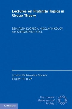 Lectures on Profinite Topics in Group Theory (eBook, ePUB) - Klopsch, Benjamin