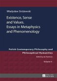 Existence, Sense and Values. Essays in Metaphysics and Phenomenology (eBook, PDF)