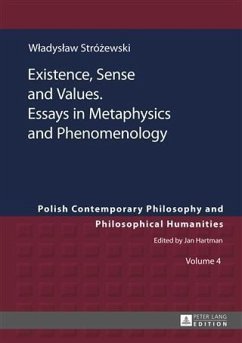 Existence, Sense and Values. Essays in Metaphysics and Phenomenology (eBook, PDF) - Kolodziejczyk, Sebastian