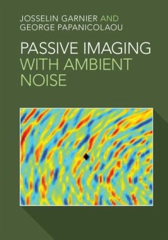 Passive Imaging with Ambient Noise (eBook, PDF) - Garnier, Josselin