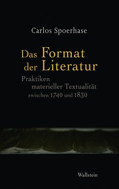 Das Format der Literatur (eBook, PDF) - Spoerhase, Carlos