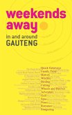 Weekends away in and around Gauteng (eBook, PDF)