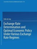 Exchange Rate Determination and Optimal Economic Policy Under Various Exchange Rate Regimes (eBook, PDF)