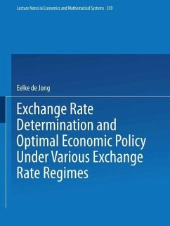 Cover Exchange Rate Determination and Optimal Economic Policy Under Various Exchange Rate Regimes (eBook, PDF)