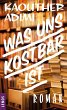 Was uns kostbar ist (eBook, ePUB) - Bild 1