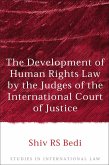 The Development of Human Rights Law by the Judges of the International Court of Justice (eBook, PDF)