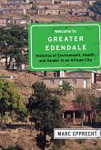Welcome to Greater Edendale (eBook, PDF) Welcome to Greater Edendale (eBook, PDF)