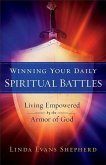 Winning Your Daily Spiritual Battles (eBook, ePUB)