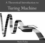 Theoretical Introduction to Turing Machine, A (eBook, PDF)