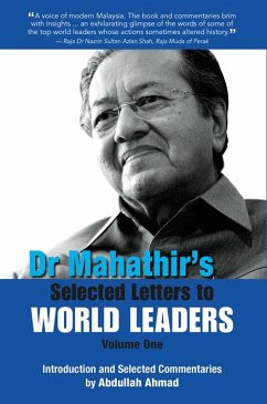 Dr Mahathir's Selected Letters to World Leaders-Volume 1 (eBook, ePUB) - Mohamad, Mahathir