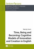 Time, Being and Becoming: Cognitive Models of Innovation and Creation in English (eBook, PDF)