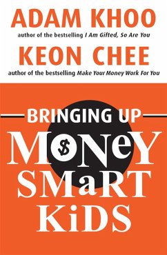 Bringing Up Money Smart Kids (eBook, ePUB) - Chee, Keon