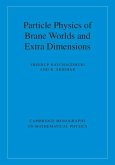Particle Physics of Brane Worlds and Extra Dimensions (eBook, ePUB)
