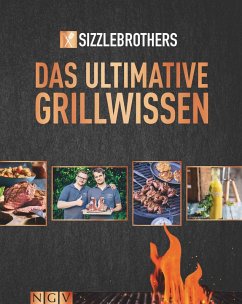 Sizzle Brothers - Das ultimative Grillwissen (eBook, ePUB) - Sizzlebrothers