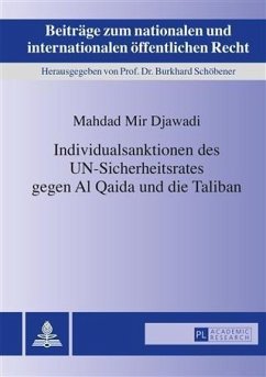 Individualsanktionen des UN-Sicherheitsrates gegen Al Qaida und die Taliban (eBook, PDF) - Mir Djawadi, Mahdad