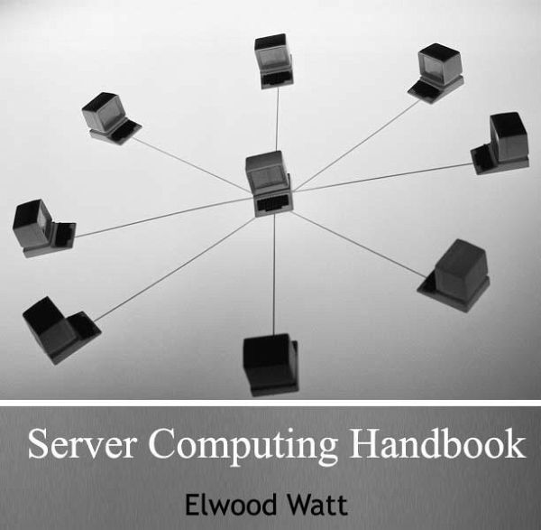 Server Computing Handbook (eBook, PDF) Server Computing Handbook (eBook, PDF)