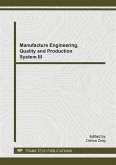 Manufacture Engineering, Quality and Production System III (eBook, PDF) Manufacture Engineering, Quality and Production System III (eBook, PDF)