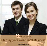 Know All About Starting your own Small Business (eBook, PDF)