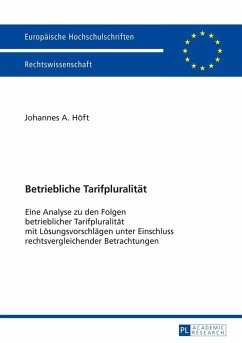 Betriebliche Tarifpluralitaet (eBook, ePUB) - Johannes Hoft, Hoft