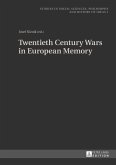 Twentieth Century Wars in European Memory (eBook, PDF)