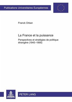 La France et la puissance (eBook, PDF) - Orban, Franck
