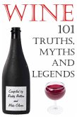 Wine - 101 Truths, Myths and Legends (eBook, ePUB)