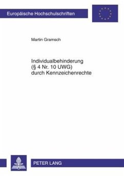Individualbehinderung ( 4 Nr. 10 UWG) durch Kennzeichenrechte (eBook, PDF) - Gramsch, Martin
