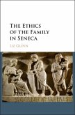 Ethics of the Family in Seneca (eBook, PDF) Ethics of the Family in Seneca (eBook, PDF)