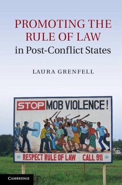 Promoting the Rule of Law in Post-Conflict States (eBook, ePUB) - Grenfell, Laura