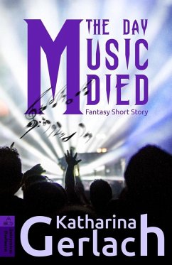 The Day Music Died (eBook, ePUB) - Gerlach, Katharina