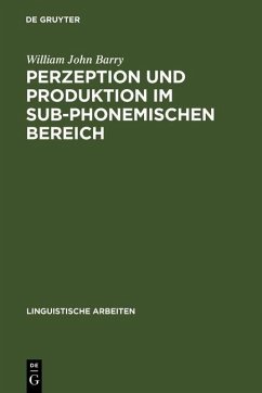 Perzeption und Produktion im sub-phonemischen Bereich (eBook, PDF) - Barry, William John