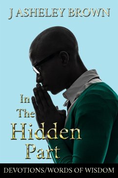 In The Hidden Part (eBook, ePUB) - Brown, J Asheley