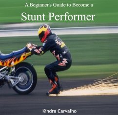 Cover Beginner's Guide to Become a Stunt Performer, A (eBook, PDF)