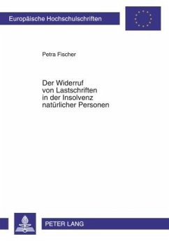 Der Widerruf von Lastschriften in der Insolvenz natuerlicher Personen (eBook, PDF) - Fischer, Petra