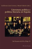 Literatura politica y politica literaria en Espana (eBook, ePUB)