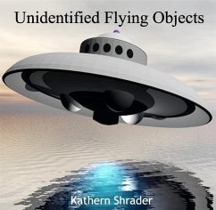 Unidentified Flying Objects (eBook, PDF) - Shrader, Kathern
