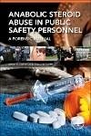 Anabolic Steroid Abuse in Public Safety Personnel (eBook, PDF)