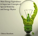 Mass-Energy Equivalence & Important Concepts of Special Relativity and Energy Physics (eBook, PDF)