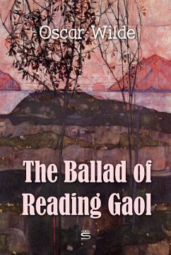 The Ballad of Reading Gaol (eBook, ePUB) - Wilde, Oscar