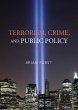 Terrorism, Crime, and Public Policy... - Bild 1