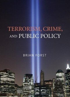 Terrorism, Crime, and Public Policy (eBook, ePUB) - Forst, Brian