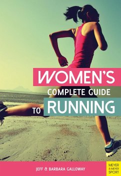 Women's Complete Guide to Running (eBook, ePUB) - Galloway, Jeff; Galloway, Barbara