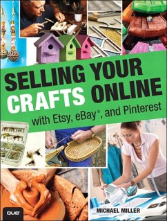 Selling Your Crafts Online (eBook, ePUB) - Miller, Michael R.