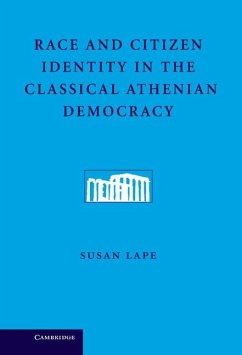 Race and Citizen Identity in the Classical Athenian Democracy (eBook, ePUB) - Lape, Susan