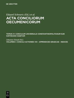 Acta conciliorum oecumenicorum. Concilium Universale Constantinopolitanum sub Iustiniano habitum Tomus IV. Volumen I (eBook, PDF)