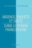 Absence, enquete et quete dans le roman francophone (eBook, PDF)