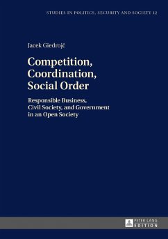 Competition, Coordination, Social Order (eBook, ePUB) - Jacek Giedrojc, Giedrojc